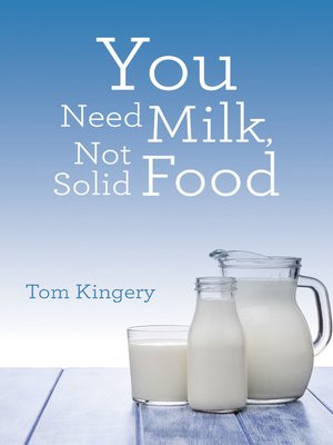 cover image of You Need Milk, Not Solid Food
